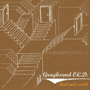 Grayhound O.C.D. - Dead End World